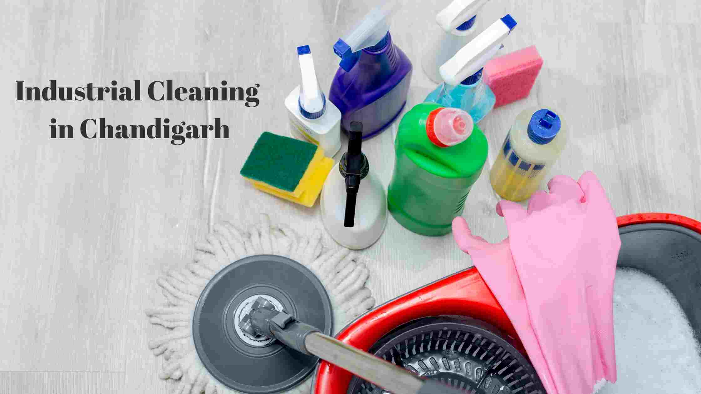 Industrial Cleaning in Chandigarh