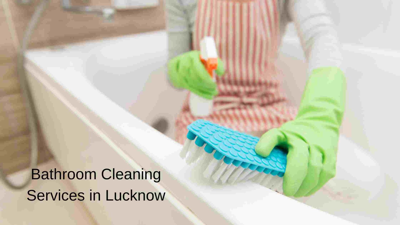 Bathroom Cleaning Services in Lucknow
