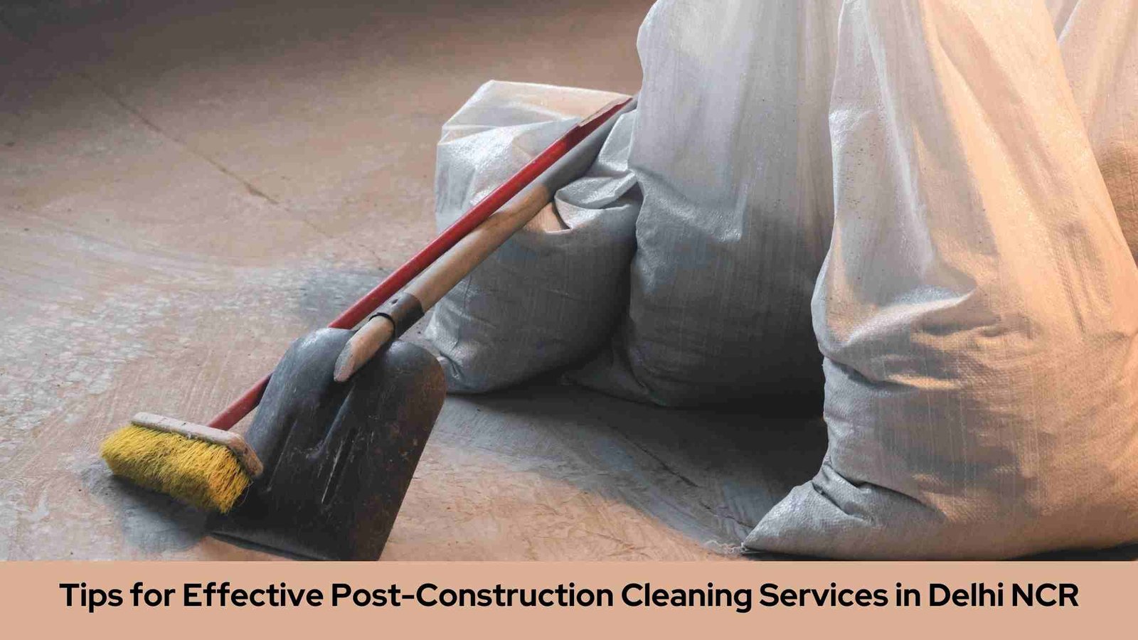 Post Construction Cleaning Services in Delhi NCR