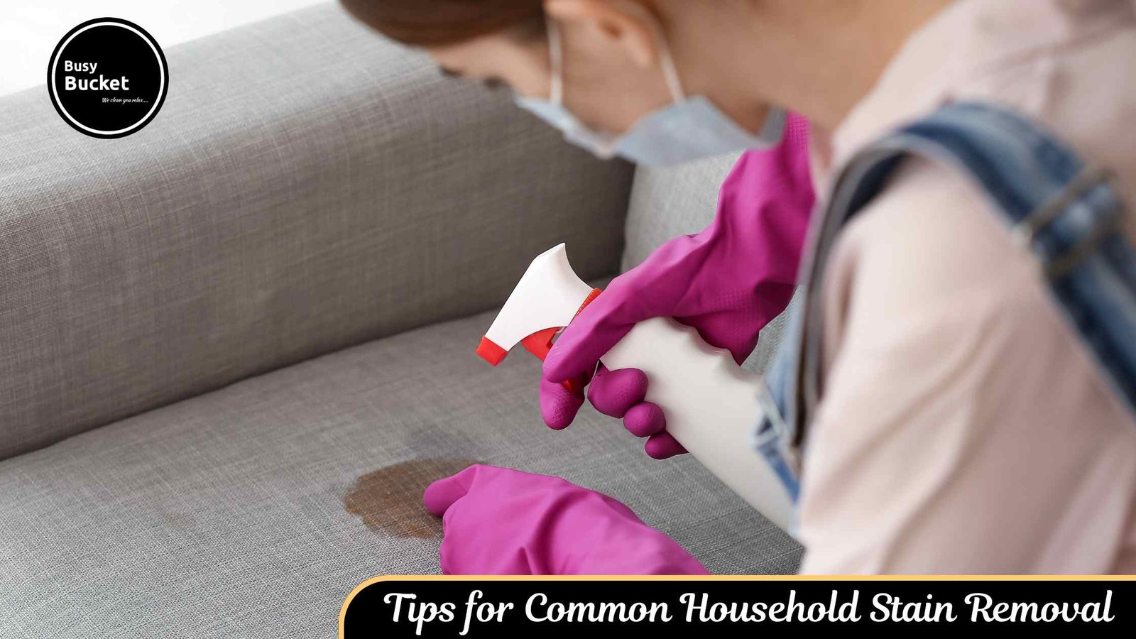 Tips for Common Household Stain Removal