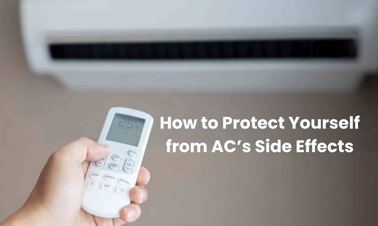 protect yourself from AC side effects